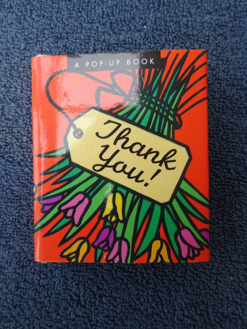 Perrin, Brian (ed.) & Melanie Marder Parks. - Thank you! A pop-up book.