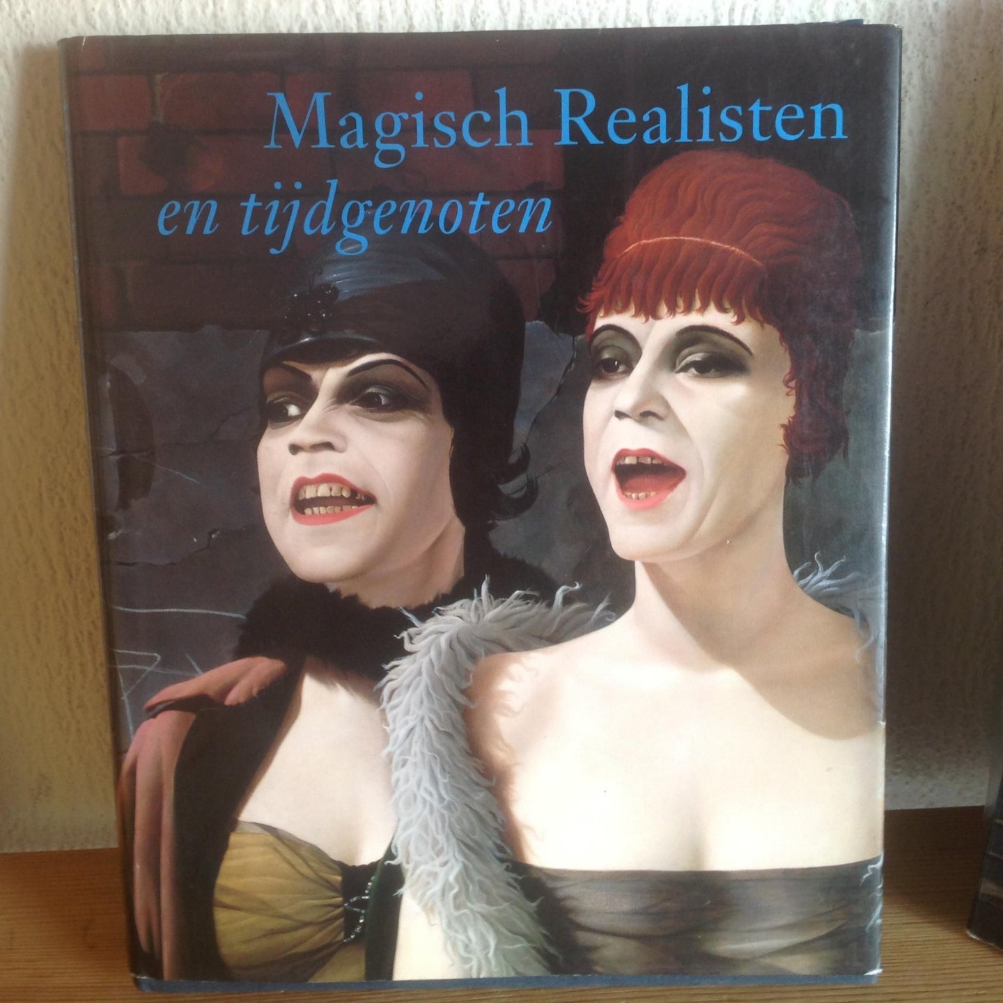  - Magisch Realisten en tijdgenoten in de verzameling van het Gemeentemuseum Arnhem / druk 1