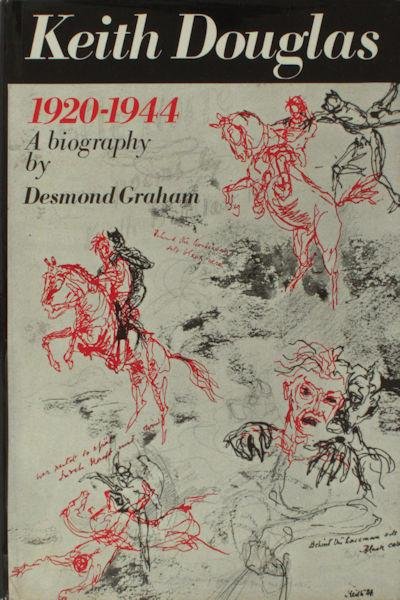 Douglas - Graham, Desmond. - Keith Douglas. 1920-1944. A Biography.