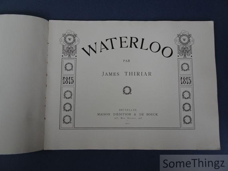 Thiriar, James. - Waterloo. [Texte français.]