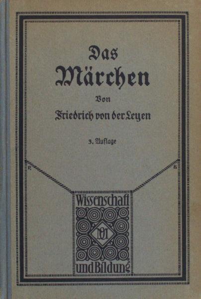 Leyen, Friedrich von der. - Das Märchen.