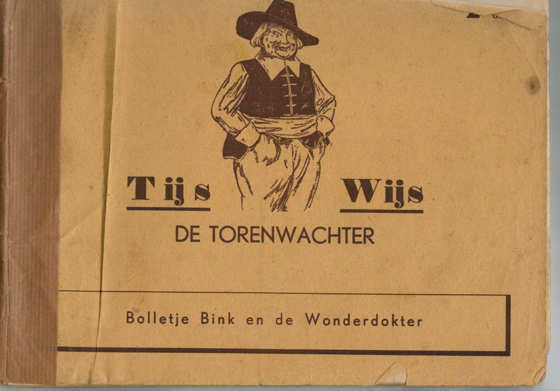 Looman, Herman/ Willy Smit., - Tijs Wijs de torenwachter. 2 delen:  1. Het avontuur met Oebiranka, de wonderpapegaai. Geteekend door Willy Smit.2. bolletje bink en de wonderdokter