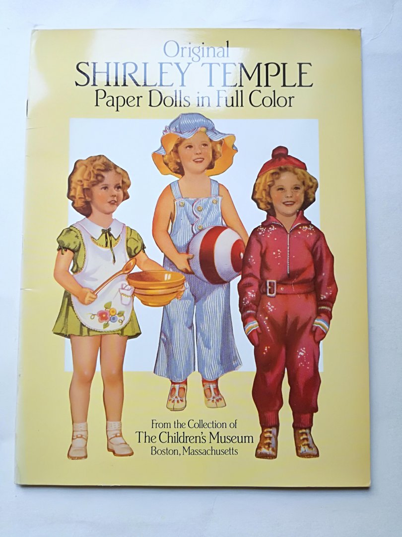 The Children's Museum, Boston, Massachussets. - Original Shirley Temple Paper Dolls
