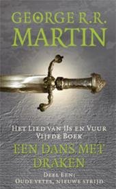 Martin, George R.R. - Game of Thrones - Een lied van ijs en vuur. Vijfde boek [5] -Deel één [1] Oude vetes, Nieuwe strijd.