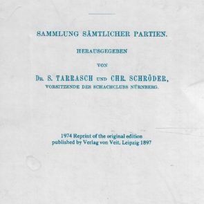 Tarrasch, Dr. S. und Schröder, Chr. - Das internationale Schachturnier des Schachclubs Nürnberg im Juli-August 1896