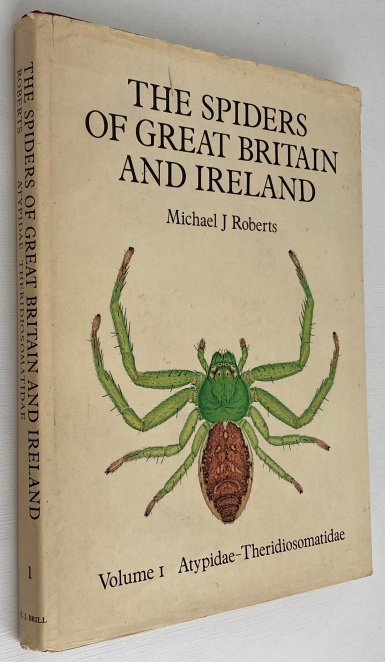 Roberts, Michael J., - The spiders of Great Britain and Ireland. Volume I. Atypidae to Theridiosomatidae