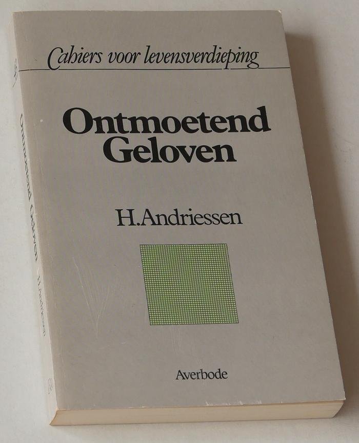 Andriessen, H - Ontmoetend Geloven