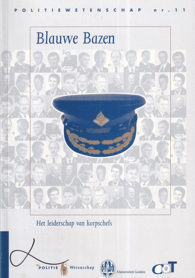 Boin, R.A. | Torre, E.J. van der | Hart, P. 't - Blauwe Bazen: het leiderschap van korpschefs