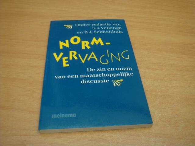 Vellenga, S.J - Normvervaging - De zin en onzin van een maatschappelijke discussie