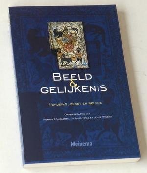 Lombaerts, Herman, Jacques Maas en Jozef Wissink (red) - Beeld en gelijkenis. Inwijding, kunst en religie