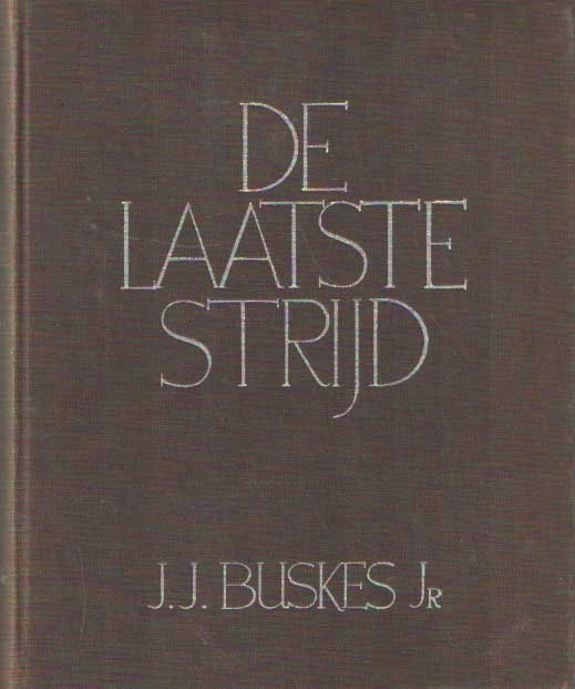 Buskes, J.J. - De laatste strijd - de Openbaring van Johannes