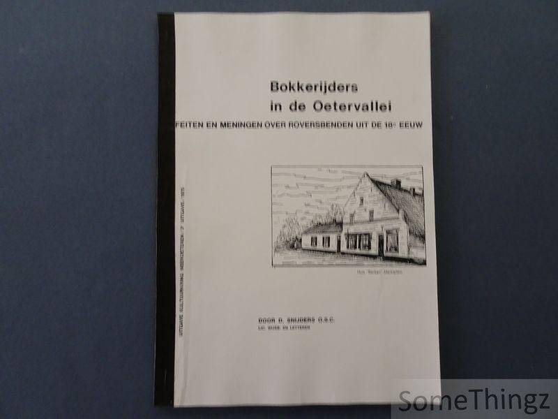 Snijders, D. - Bokkerijders in de Oetervallei: feiten en meningen over roversbenden uit de 18e eeuw.
