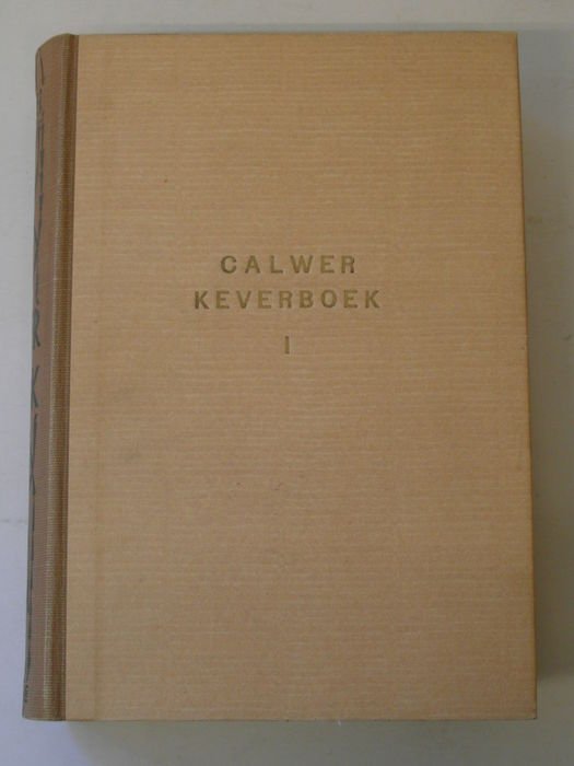 Calwer,Carl G. - Keverboek. Naar de 6e uitgave voor Nederland bewerkt door P.M.Keer - Deel 1
