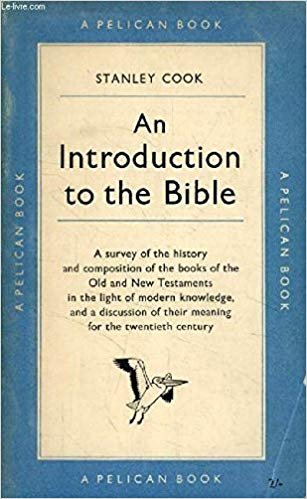 Cook, Stanley - An introduction to the bible