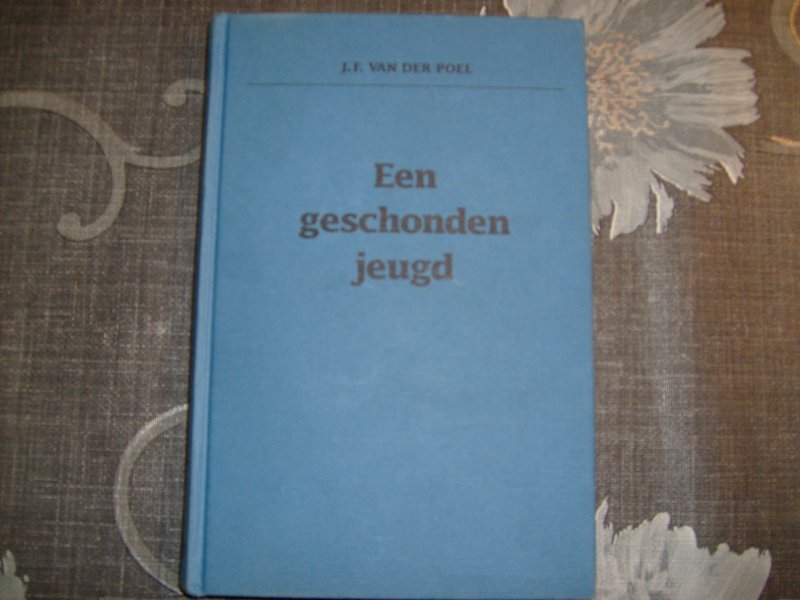 Poel van der J. - Een geschonden jeugd