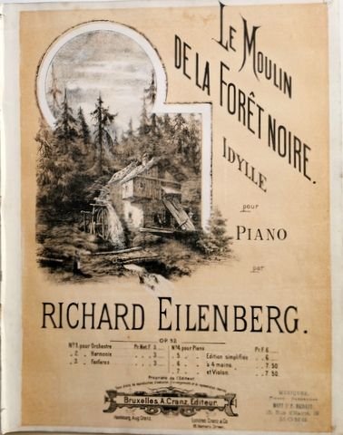 Eilenberg, Richard: - Le moulin de la forêt noire. Op. 52. Piano