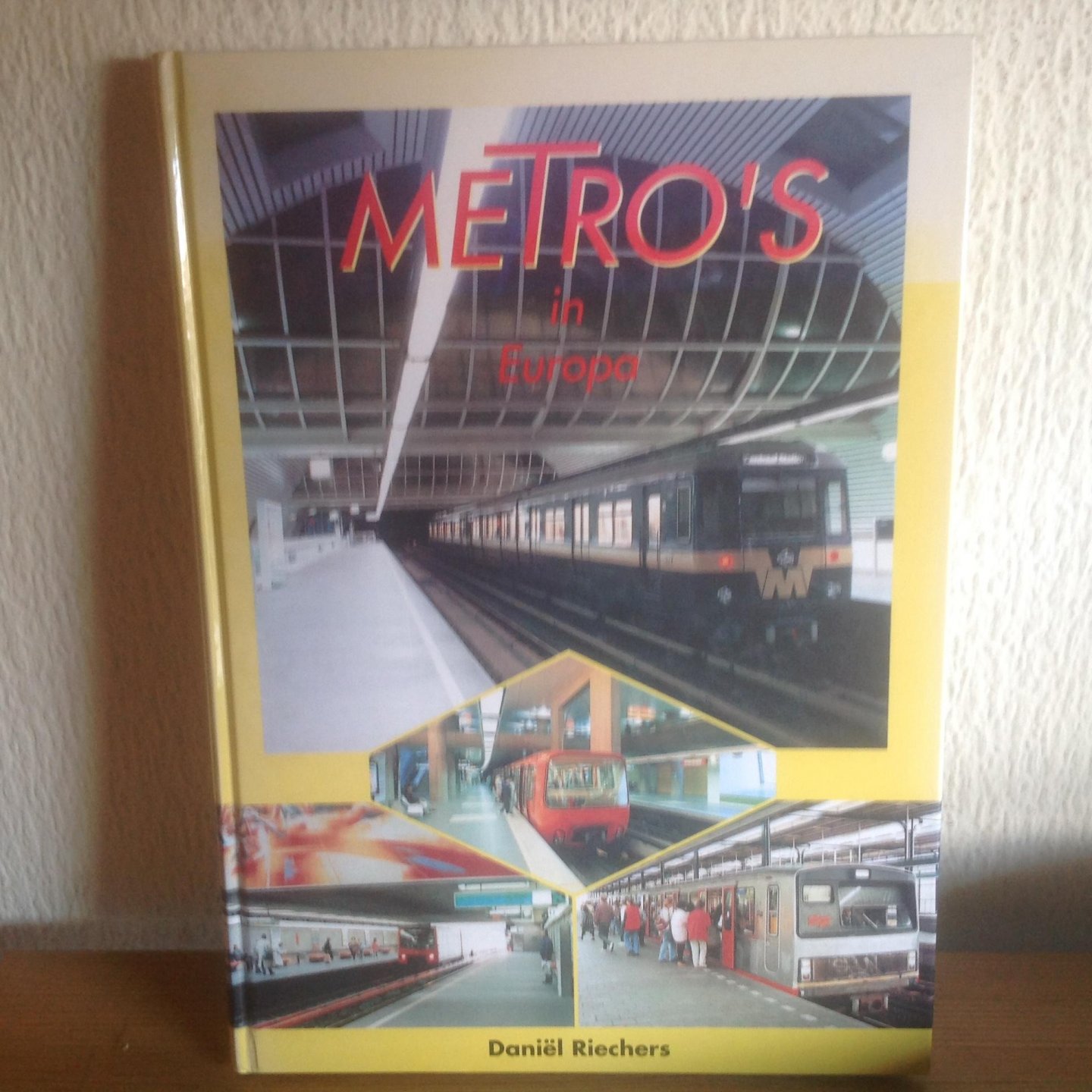 Riechers, D. - Metro's in Europa / druk 1