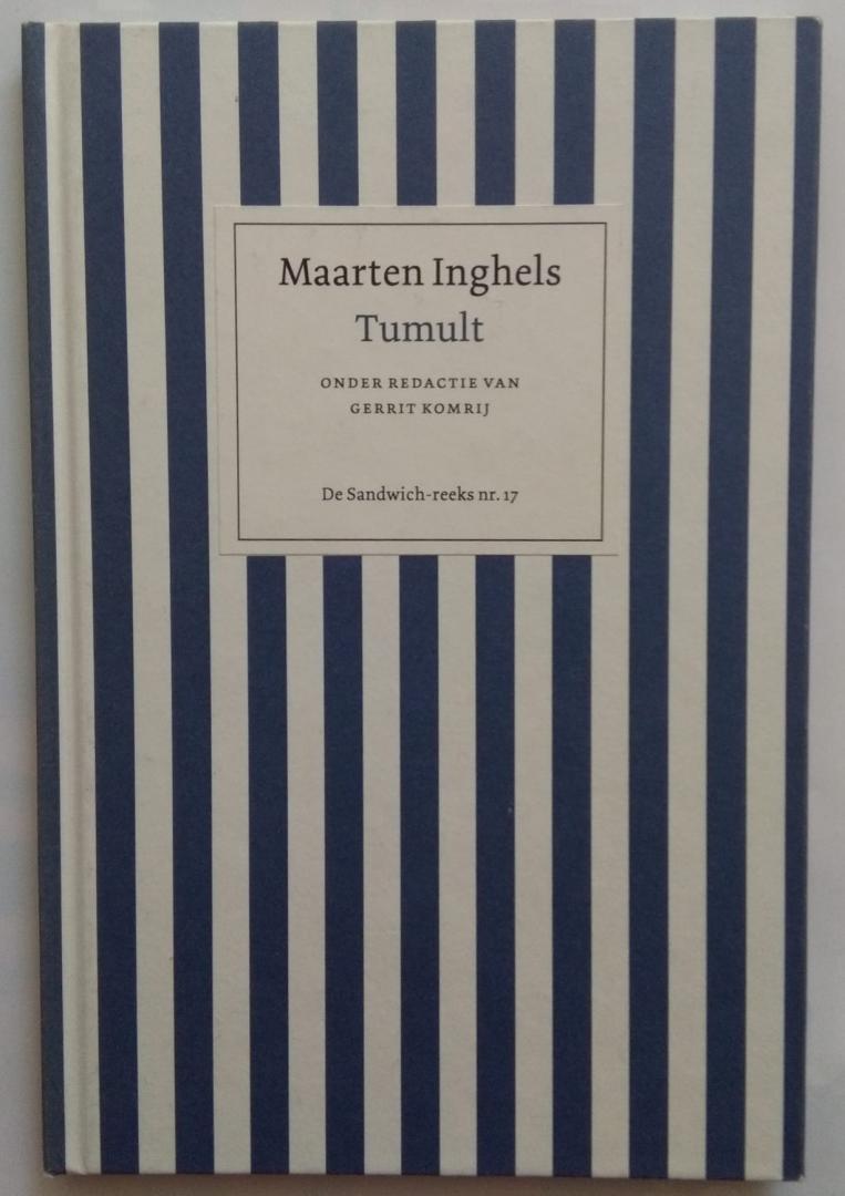 Inghels, Maarten - Tumult / Onder redactie van Gerrit Komrij