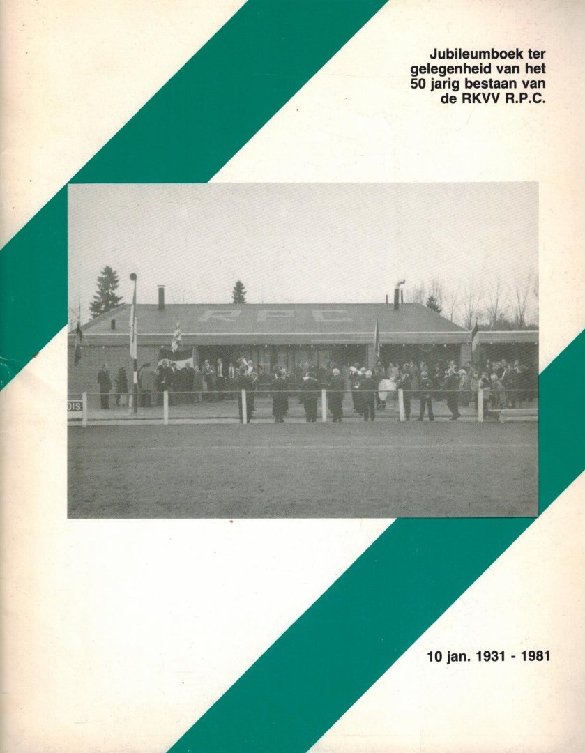 Noud Marks - 50 jaar RKVV R.P.C. 1931-1981