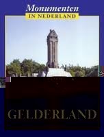 STENVERT, RONALD., KOLMAN, CHRIS. & BROEKHOVEN, SABINE. - Monumenten in Nederland. Gelderland.