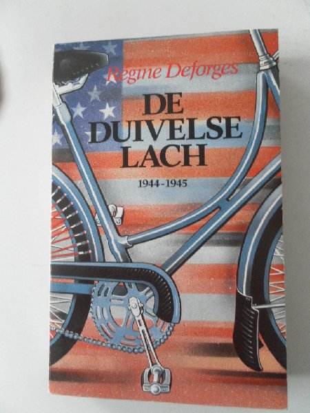 Deforges, Regine - De duivelse lach 1944-1945