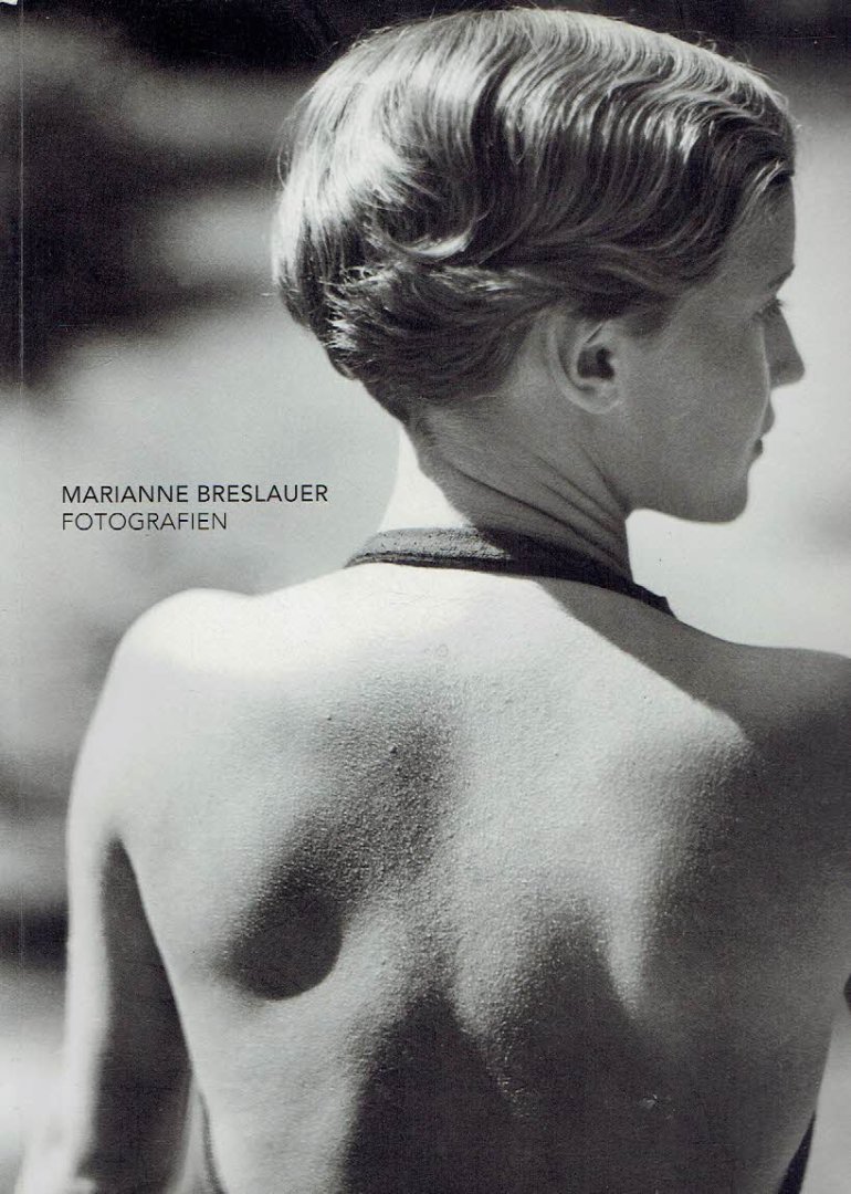 BRESLAUER, Marianne - Kathrin BEER & Christina FEILCHENFELDT - Marianne Breslauer - Fotografien.