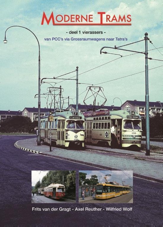 Axel Reuther - Moderne trams Deel 1 vierassers