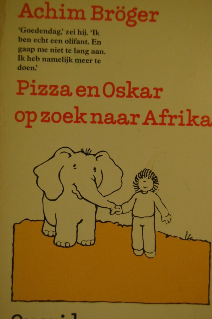Bröger, Achim - Pizza en Oskar op zoek naar Afrika