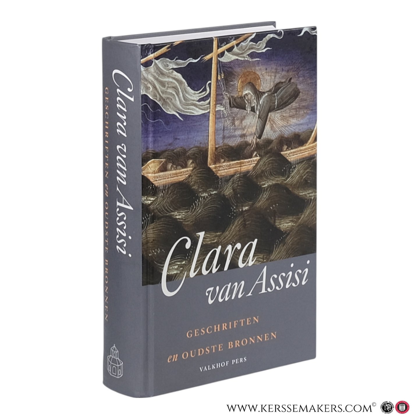 Clara Van Assisi / ed. by G.P Freeman, M. Bouritius, B. Corveleyn, A. Holleboom en E. van de Vrie. - Clara van Assisi. Geschriften en oudste bronnen.