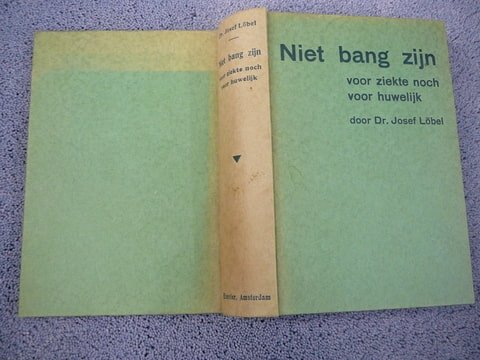 Lobel,Dr.Josef - Niet bang zijn [voor ziekte noch voor huwelijk].