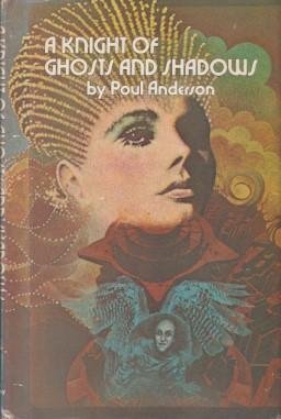Anderson, Poul - A Knight of Ghosts and Shadows