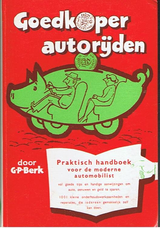 Berk, GP - Goedkoper autorijden - praktisch handboek voor de moderne automobilist
