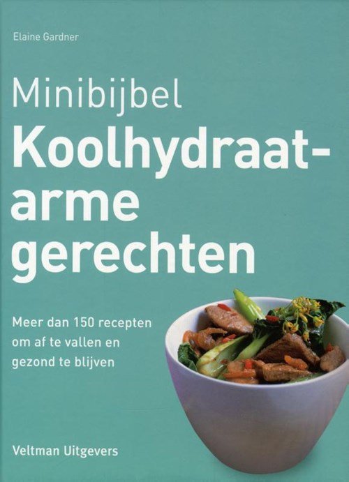 Elaine Gardner - Koolhydraatarme gerechten