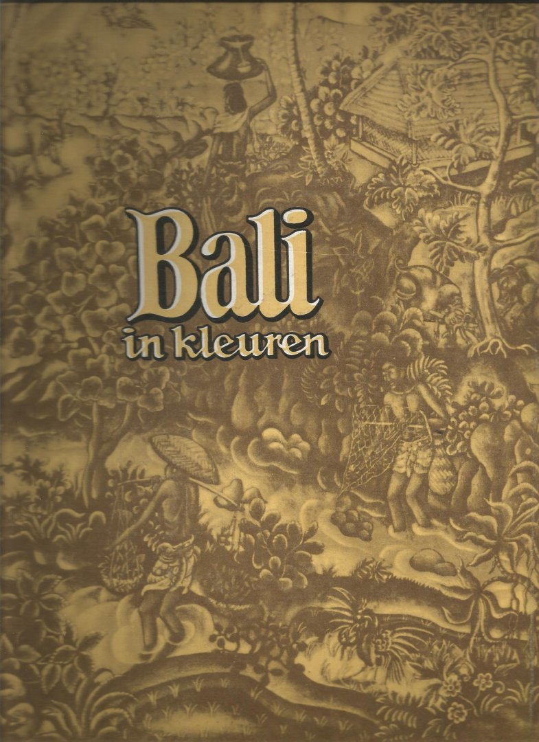 Bakker, Piet - Bali in kleuren
