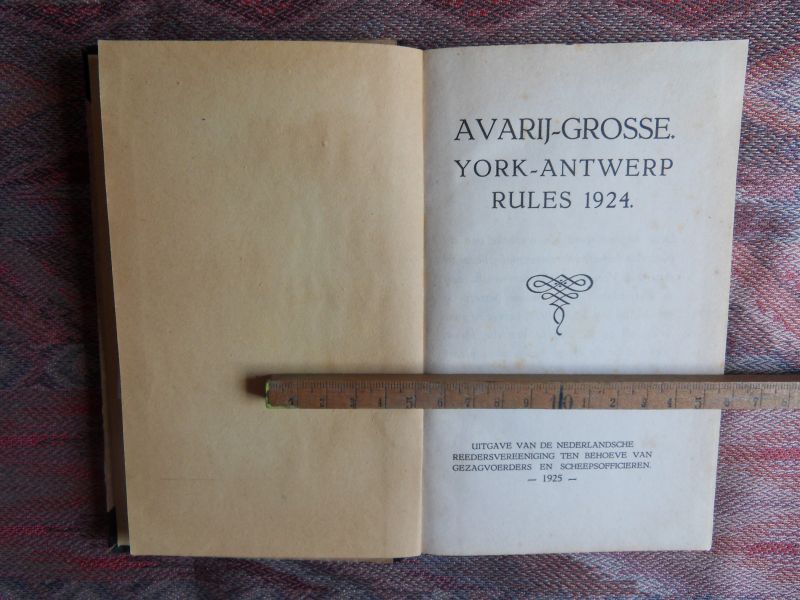 Nederlandsche Reedersvereeniging. - Avarij-Grosse York-Antwerp Rules 1924.