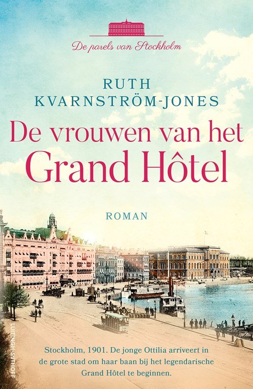 Ruth Kvarnström-Jones - De vrouwen van het Grand Hôtel