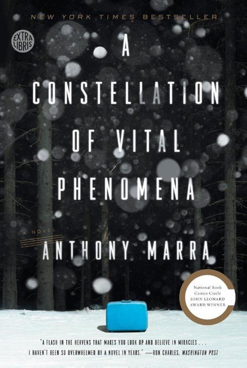 Anthony Marra - A Constellation of Vital Phenomena
