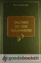Post, Ds. H. van der - Salomo en zijn Sulammith *nieuw* nu van  14,95 voor --- Preken uit het boek Hooglied