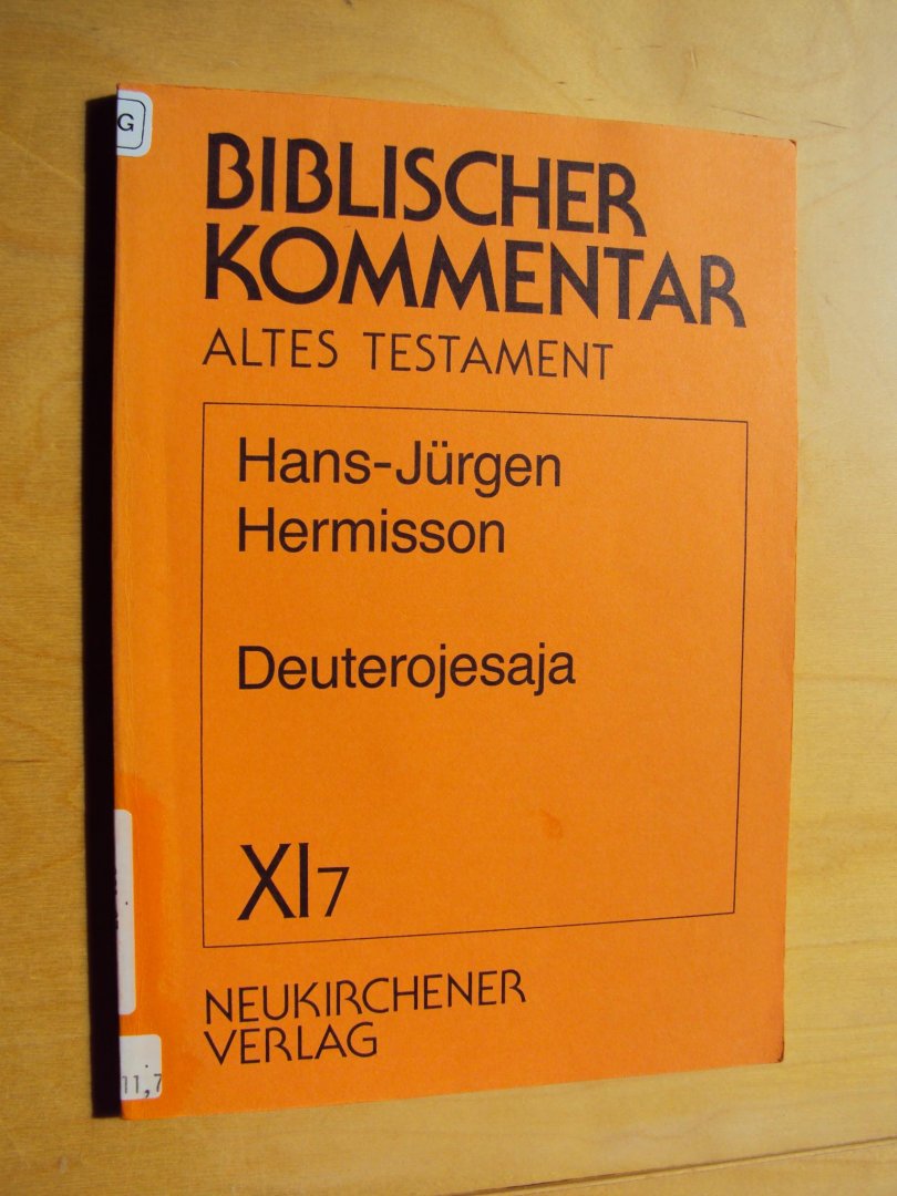 Hermisson, Hans-Jürgen - Deuterojesaja 45,8 - 48,11 (Biblischer Kommentar Altes Testament, Band XI.7, XI.8 en XI.9)
