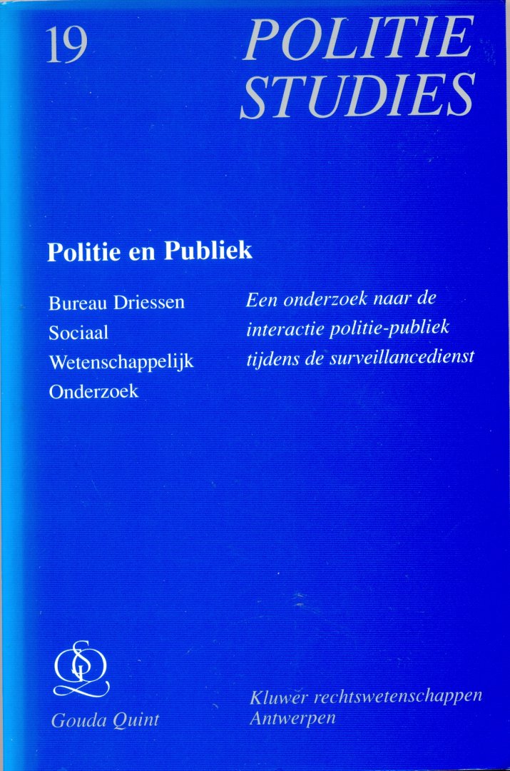 Verschillende auteurs - Politie en publiek: een onderzoek naar de interactie politie-publiek tijdens de surveillancedienst