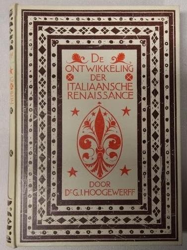 Hoogewerf, dr. G.J. - De ontwikkeing der Italiaansche Renaissance