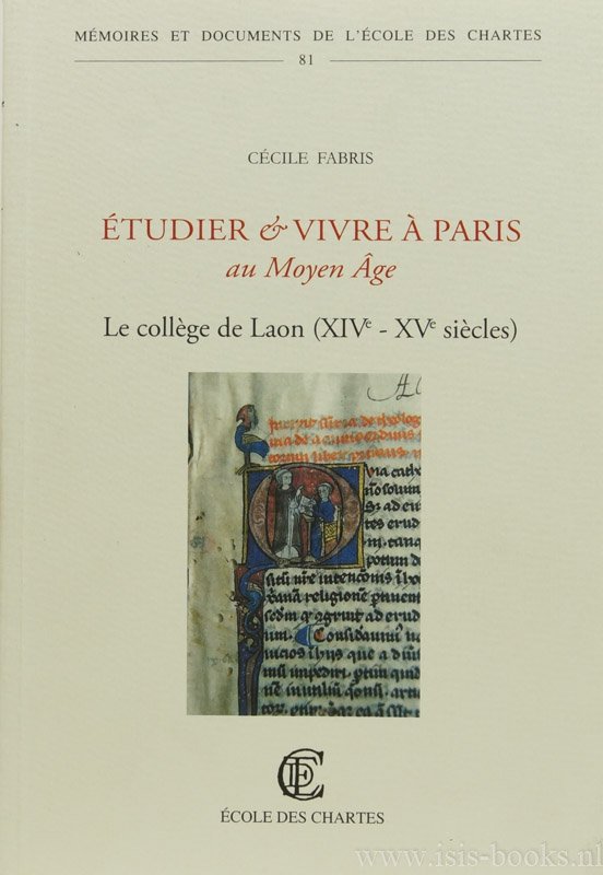 FABRIS, C. - Étudier et vivre à Paris au moyen âge. Le collège de Laon (XVIe-XVe sièclles).