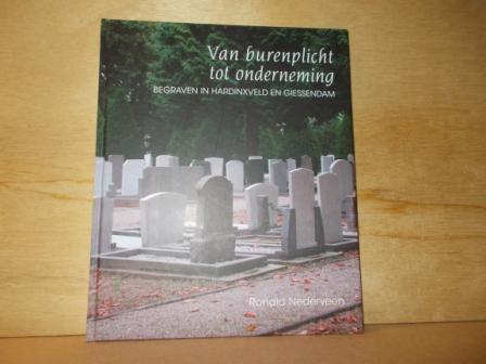 Nederveen, Ronald - Van burenplicht tot onderneming begraven in Hardinxveld en Giessendam