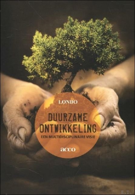 Londo - Duurzame ontwikkeling;een multidisciplinaire visie