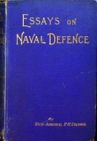 Colomb, P.H. - Essays on Naval Defence