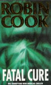 Cook, Robin - FATAL CURE