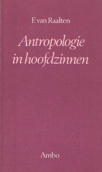Raalten, F. van - Antropologie in hoofdzinnen