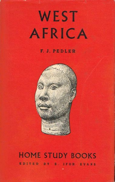 Pedler, F.J. - West Africa. - 2nd Ed