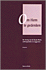 Om hem te gedenken; De viering van de Goede Week, achtergronden en suggesties