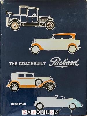 Hugo Pfau - The Coachbuilt Packard